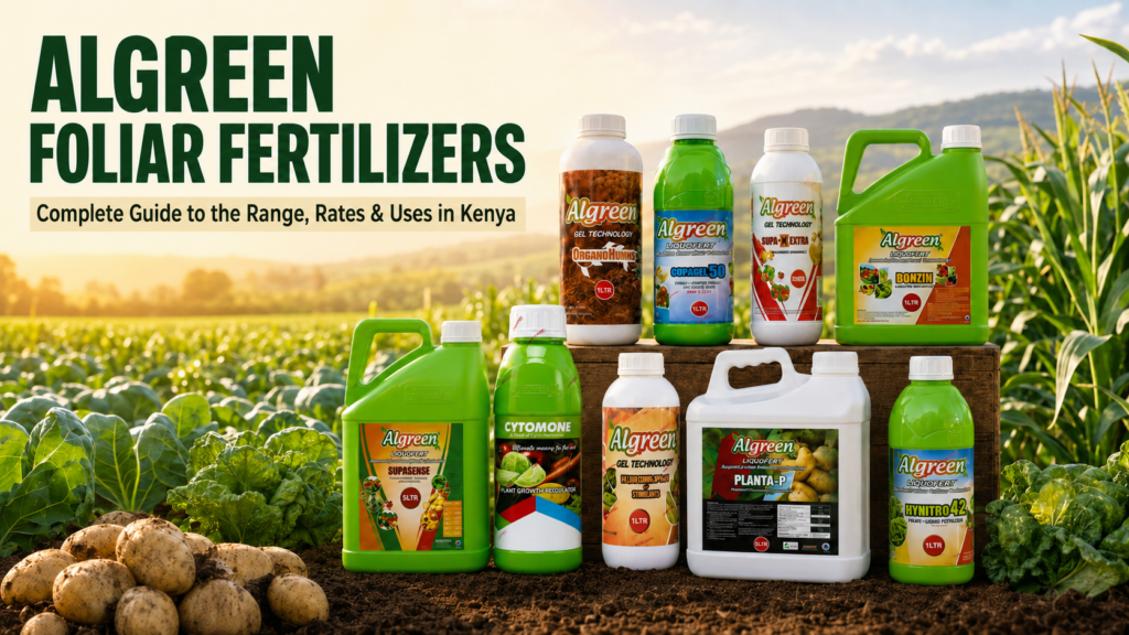 Algreen Foliar Fertilizers: The Complete Guide to the Range, Rates and Uses in Kenya 1 Algreen Foliar Fertilizers
